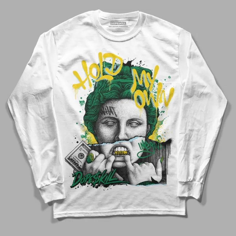 Lucky Green 5s DopeSkill Long Sleeve T-Shirt Hold My Own Graphic sold by DopeSkill
