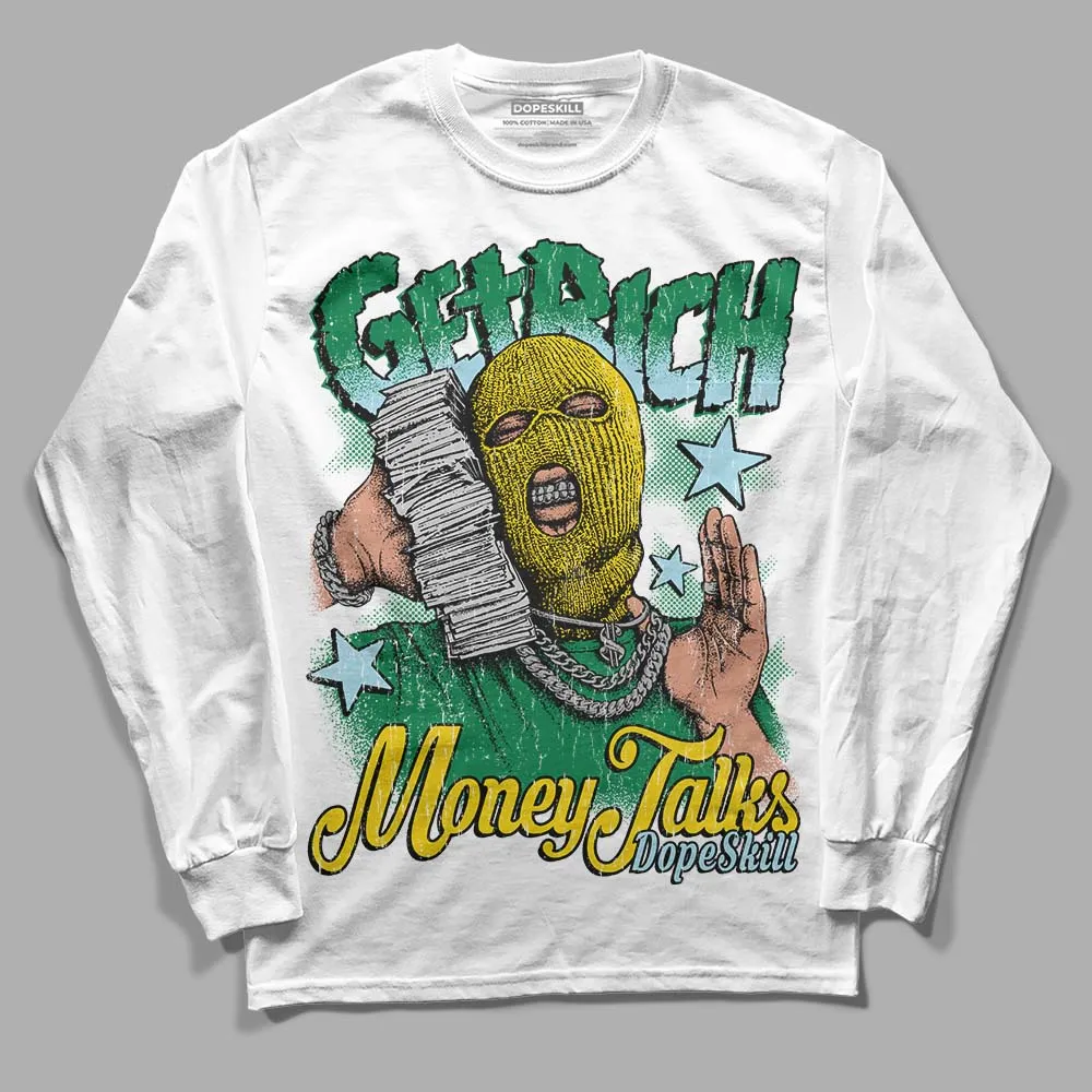Lucky Green 5s DopeSkill Long Sleeve T-Shirt Get Rich Graphic sold by DopeSkill