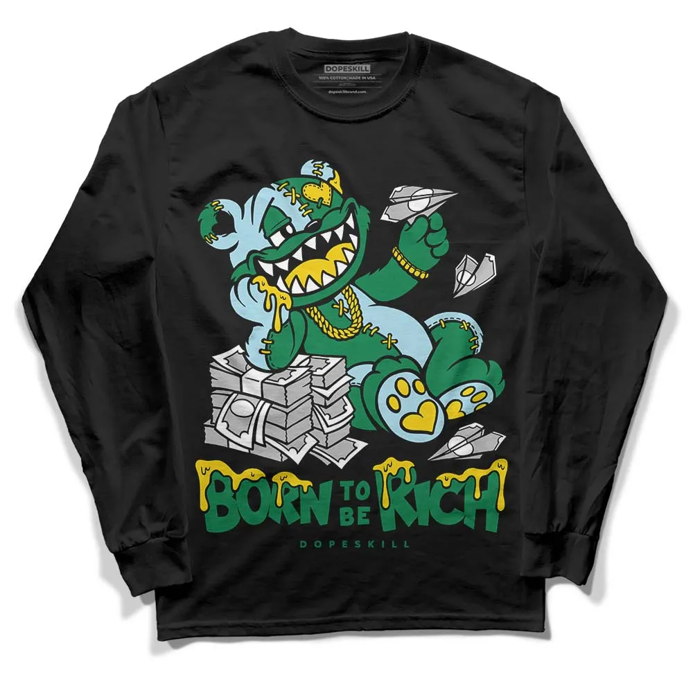 Lucky Green 5s DopeSkill Long Sleeve T-Shirt Born To Be Rich Graphic sold by DopeSkill product image thumbnail 2