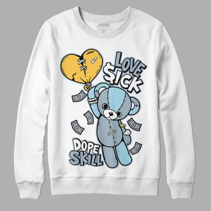 Blue Grey 13s DopeSkill Sweatshirt Love Sick Graphic sold by DopeSkill