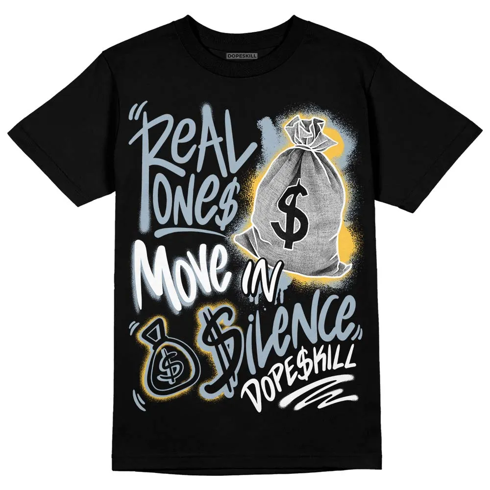 Blue Grey 13s DopeSkill T-Shirt Real Ones Move In Silence Graphic sold by DopeSkill product image thumbnail 2