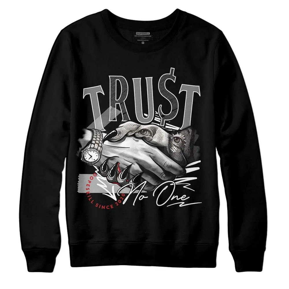 "Black/White" 1s DopeSkill Sweatshirt Trust No One Graphic sold by DopeSkill