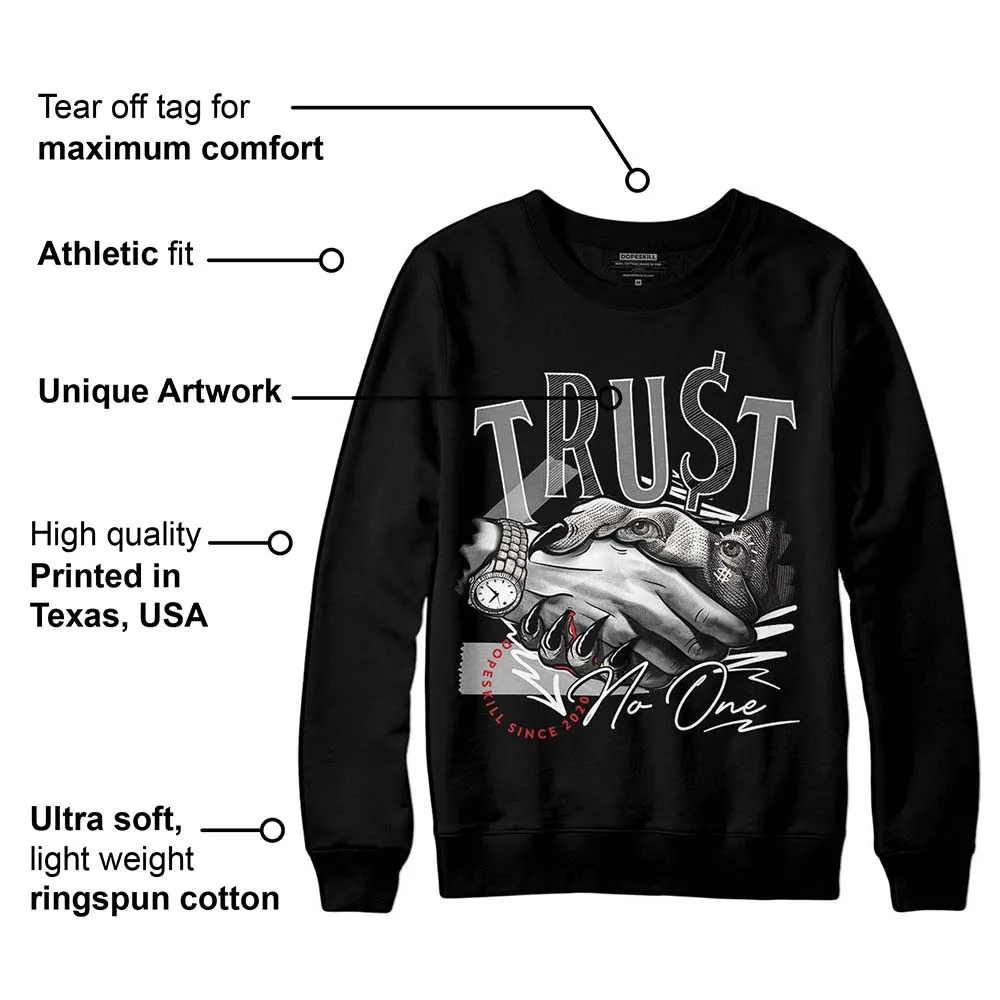 "Black/White" 1s DopeSkill Sweatshirt Trust No One Graphic sold by DopeSkill product image thumbnail 3