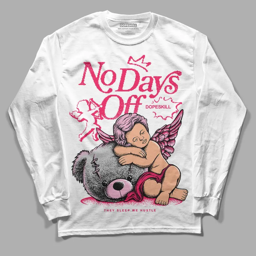 Max 90 Valentine's Day DopeSkill Long Sleeve T-Shirt New No Days Off Graphic sold by DopeSkill