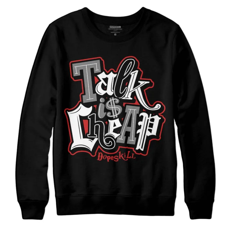 "Black/White" 1s DopeSkill Sweatshirt Talk Is Chip Graphic sold by DopeSkill