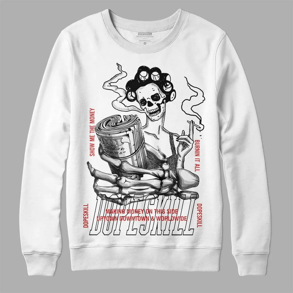 "Black/White" 1s DopeSkill Sweatshirt Show Me The Money Graphic sold by DopeSkill product image thumbnail 2