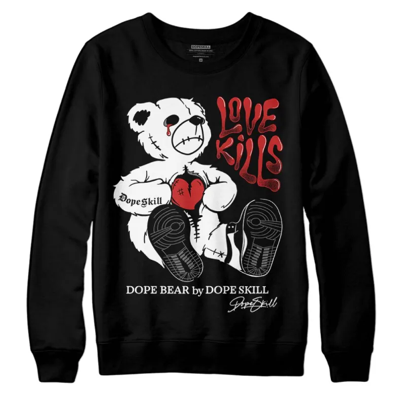 "Black/White" 1s DopeSkill Sweatshirt Love Kills Graphic sold by DopeSkill