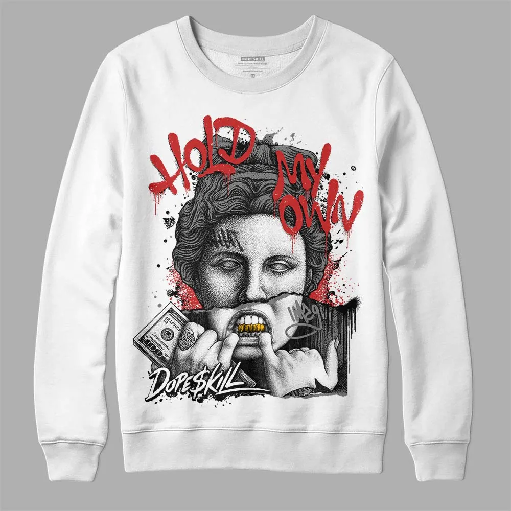 "Black/White" 1s DopeSkill Sweatshirt Hold My Own Graphic sold by DopeSkill product image thumbnail 2