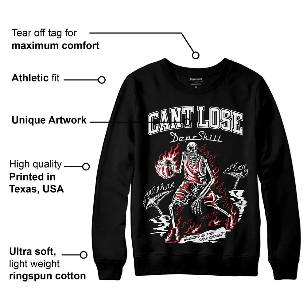 "Black/White" 1s DopeSkill Sweatshirt Cant Lose Graphic sold by DopeSkill product image thumbnail 3