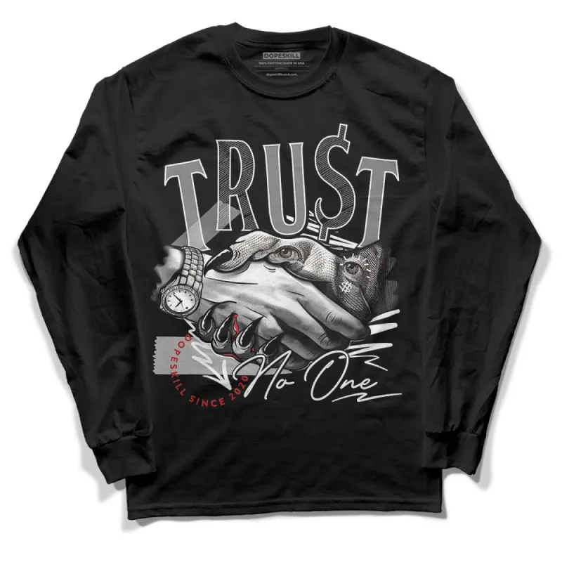 "Black/White" 1s DopeSkill Long Sleeve T-Shirt Trust No One Graphic sold by DopeSkill