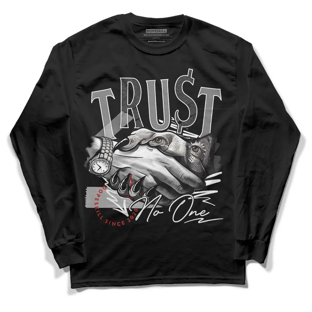 "Black/White" 1s DopeSkill Long Sleeve T-Shirt Trust No One Graphic sold by DopeSkill