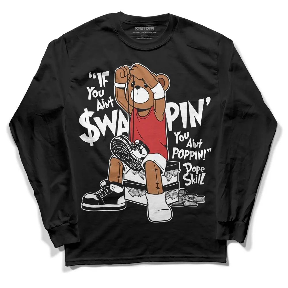 "Black/White" 1s DopeSkill Long Sleeve T-Shirt If You Aint Graphic sold by DopeSkill
