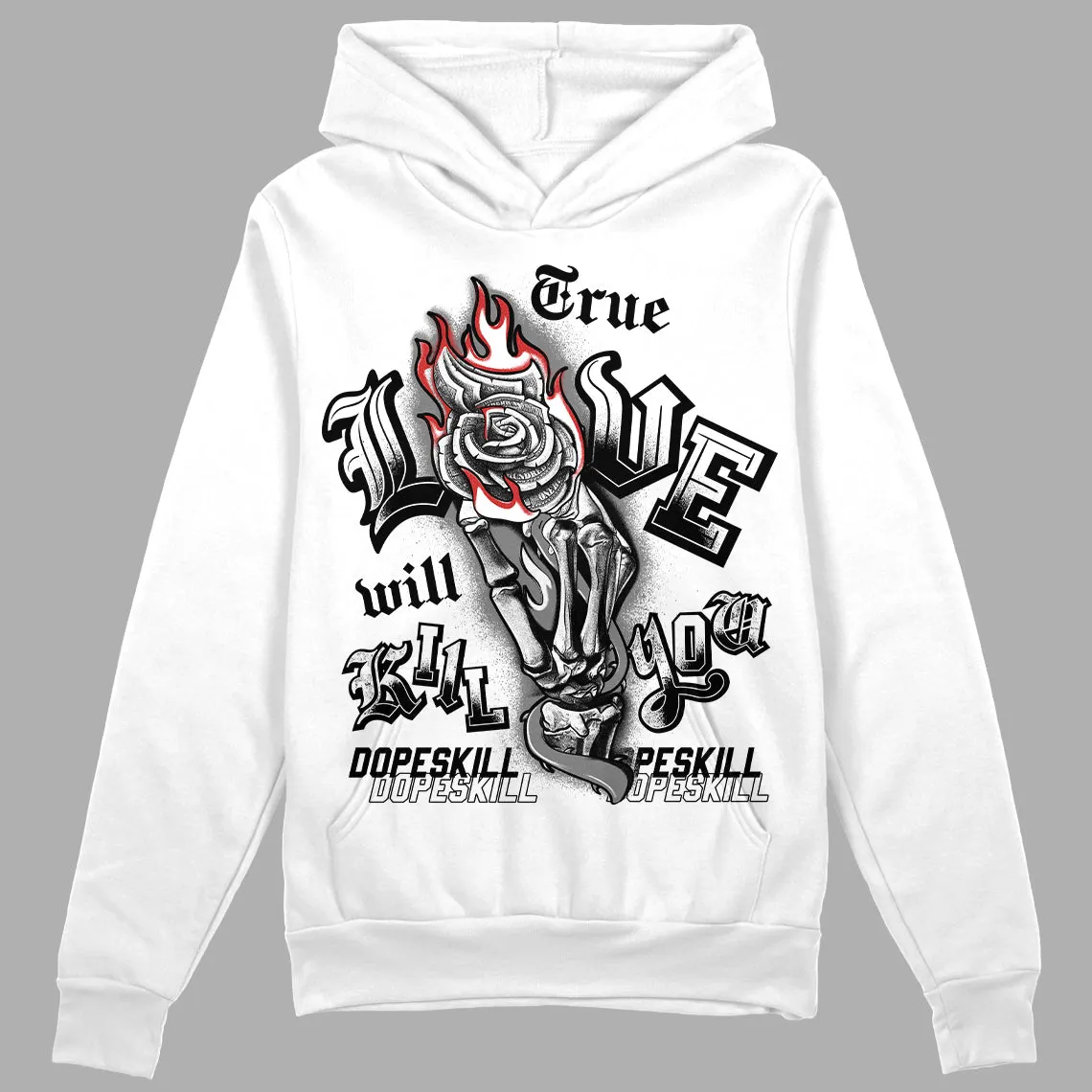 "Black/White" 1s DopeSkill Hoodie Sweatshirt True Love Will Kill You Graphic sold by DopeSkill product image thumbnail 2