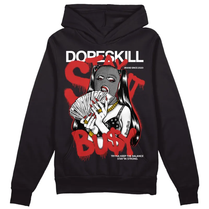 "Black/White" 1s DopeSkill Hoodie Sweatshirt Stay It Busy Graphic sold by DopeSkill