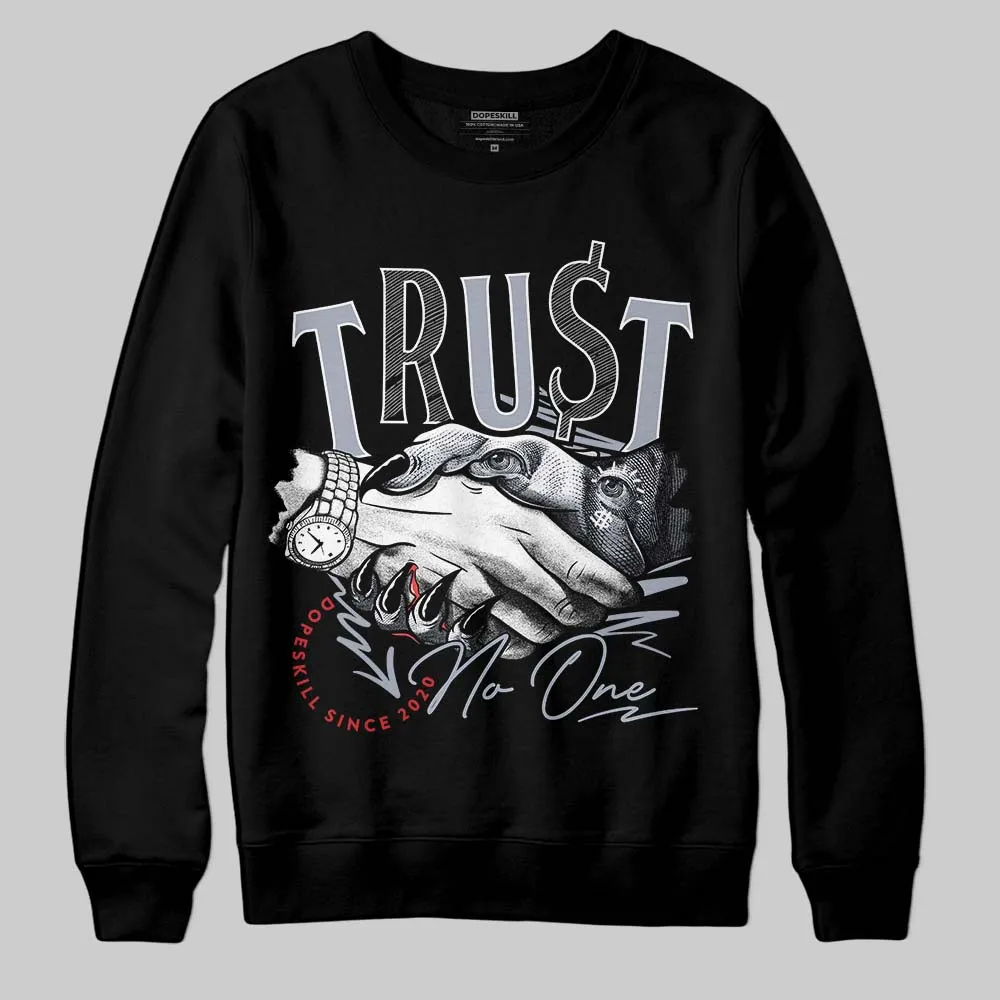 Bred Reimagined 4s DopeSkill Sweatshirt Trust No One Graphic sold by DopeSkill