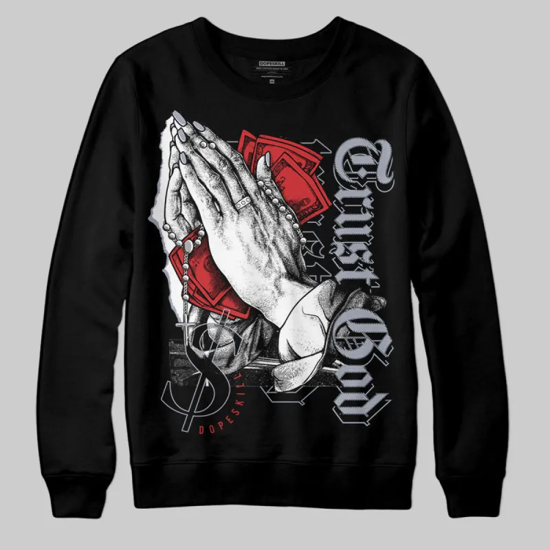 Bred Reimagined 4s DopeSkill Sweatshirt Trust God Graphic sold by DopeSkill