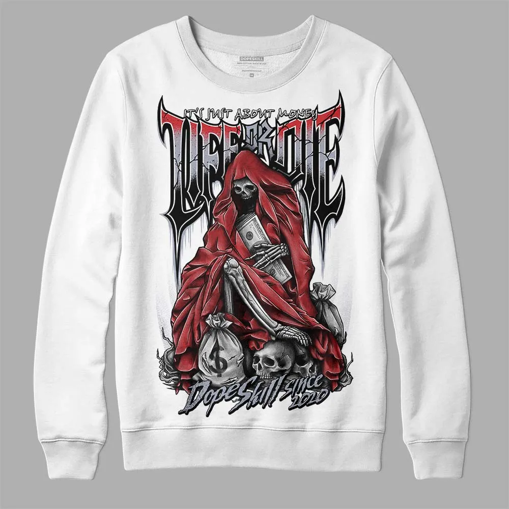 Bred Reimagined 4s DopeSkill Sweatshirt Life or Die Graphic sold by DopeSkill product image thumbnail 2