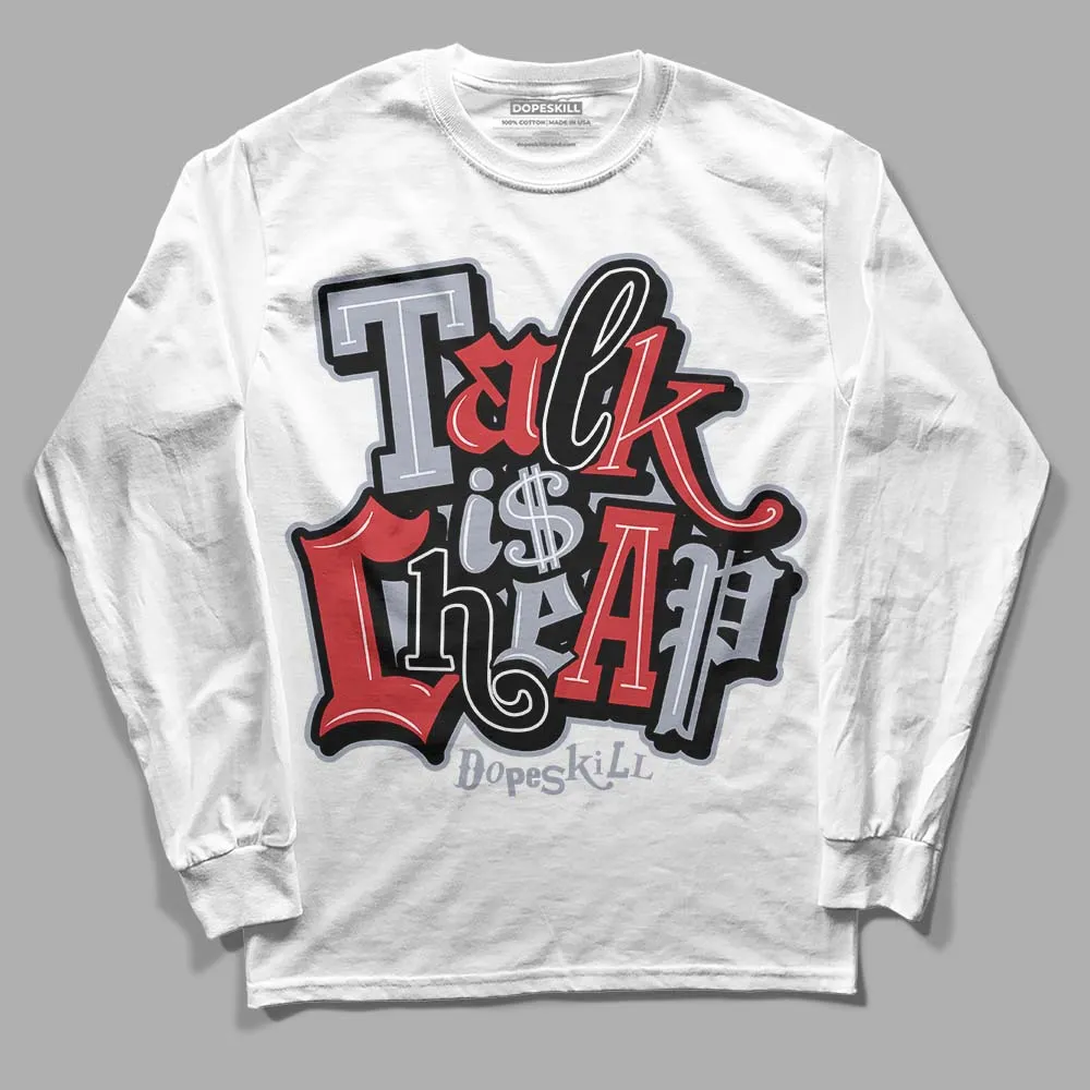 Bred Reimagined 4s DopeSkill Long Sleeve T-Shirt Talk Is Chip Graphic sold by DopeSkill product image thumbnail 2