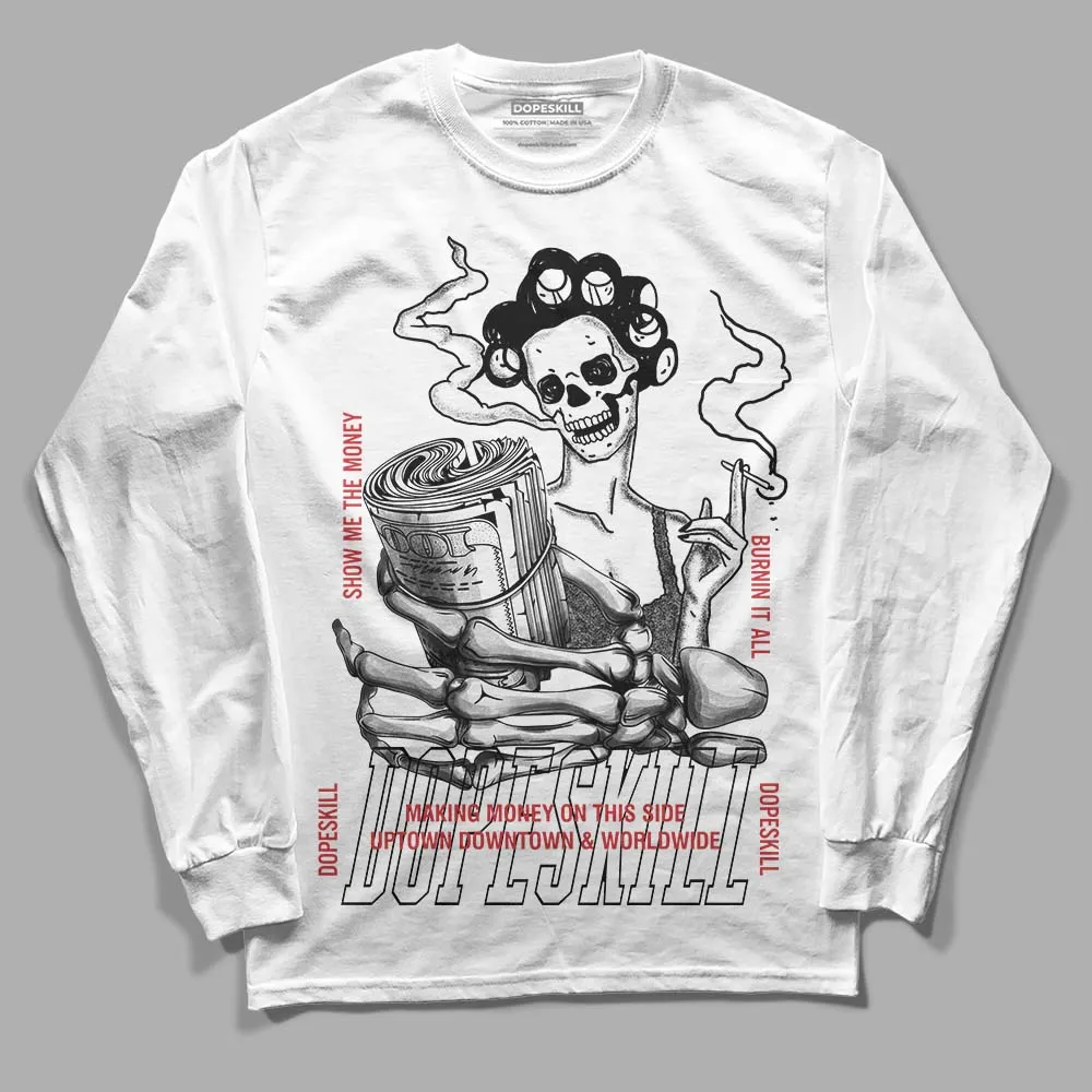 Bred Reimagined 4s DopeSkill Long Sleeve T-Shirt Show Me The Money Graphic sold by DopeSkill product image thumbnail 2
