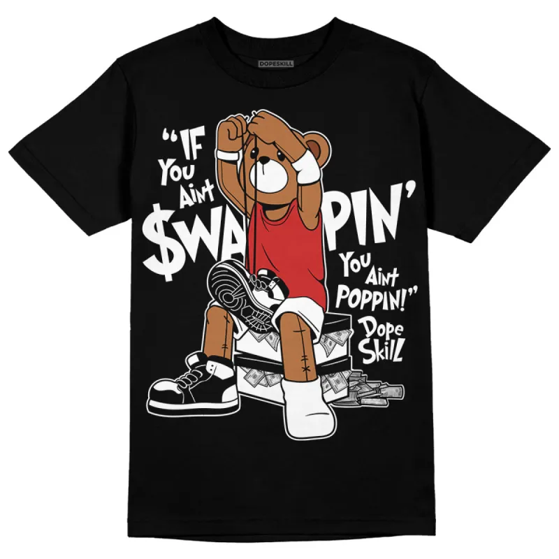 "Black/White" 1s DopeSkill T-Shirt If You Aint Graphic sold by DopeSkill