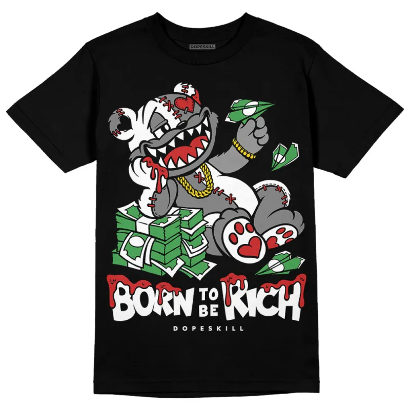 "Black/White" 1s DopeSkill T-Shirt Born To Be Rich Graphic sold by DopeSkill
