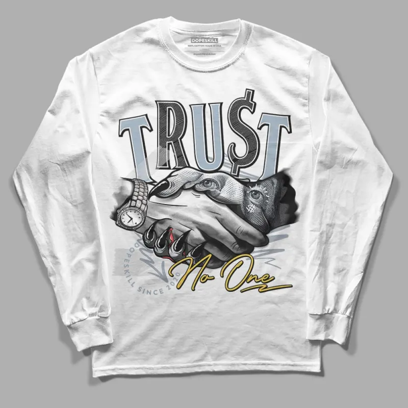 Blue Grey 13s DopeSkill Long Sleeve T-Shirt Trust No One Graphic sold by DopeSkill