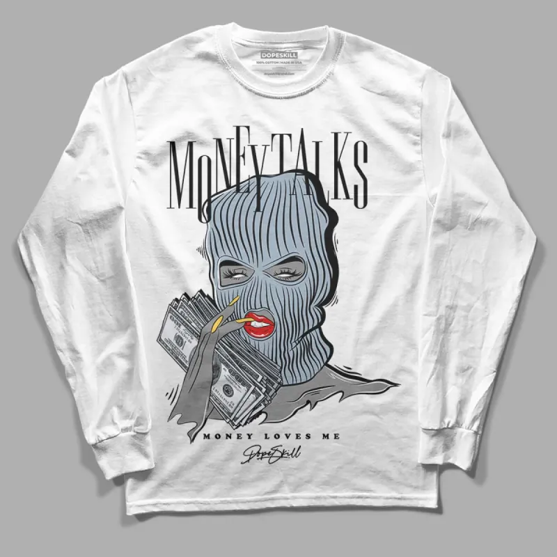 Blue Grey 13s DopeSkill Long Sleeve T-Shirt Money Talks Graphic sold by DopeSkill