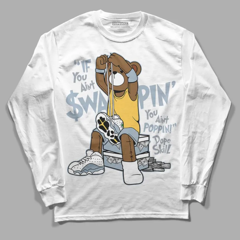 Blue Grey 13s DopeSkill Long Sleeve T-Shirt If You Aint Graphic sold by DopeSkill