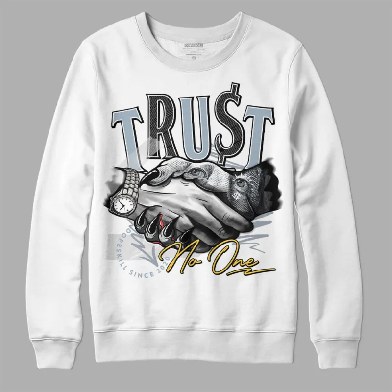 Blue Grey 13s DopeSkill Sweatshirt Trust No One Graphic sold by DopeSkill