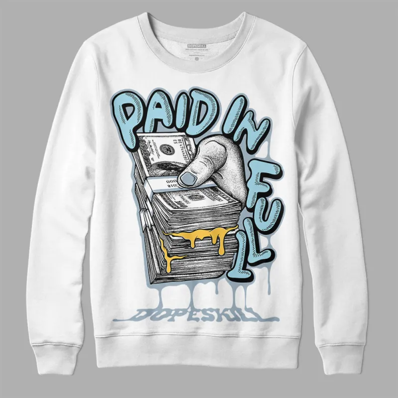 Blue Grey 13s DopeSkill Sweatshirt Paid In Full Graphic sold by DopeSkill