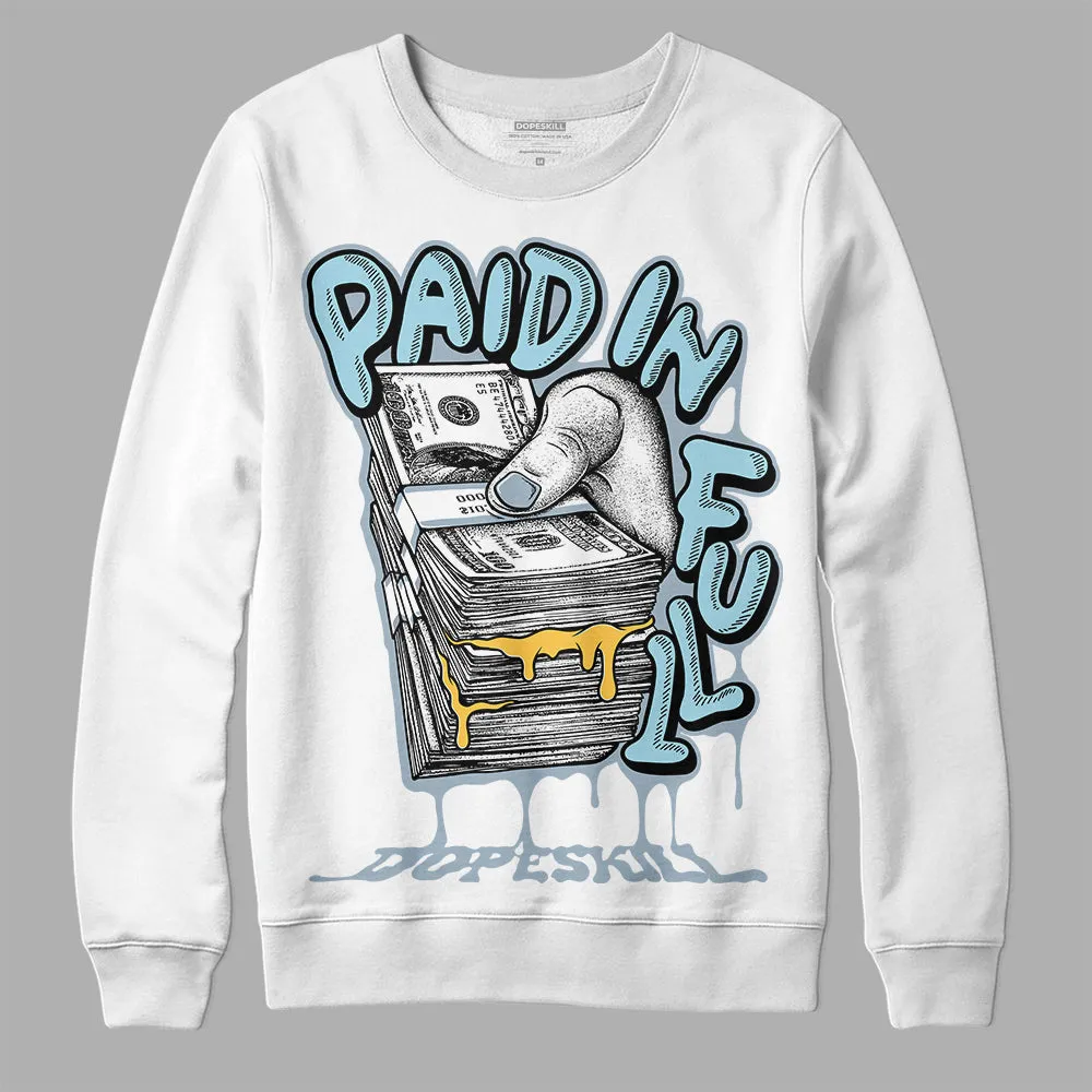 Blue Grey 13s DopeSkill Sweatshirt Paid In Full Graphic sold by DopeSkill
