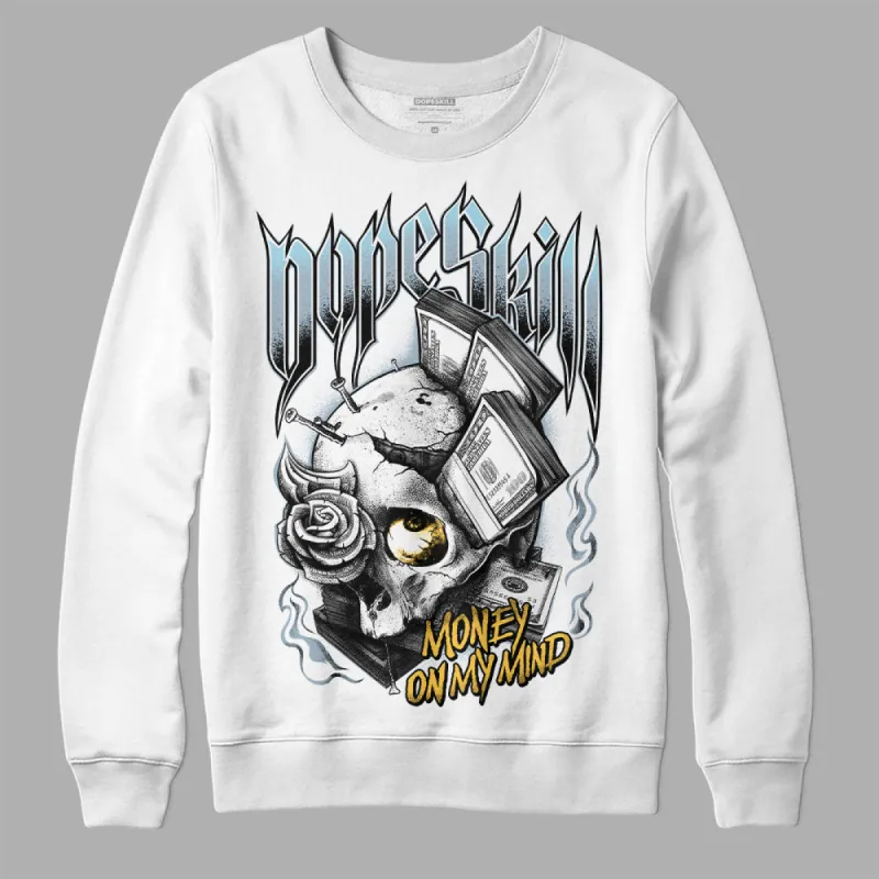 Blue Grey 13s DopeSkill Sweatshirt Money On My Mind Graphic sold by DopeSkill