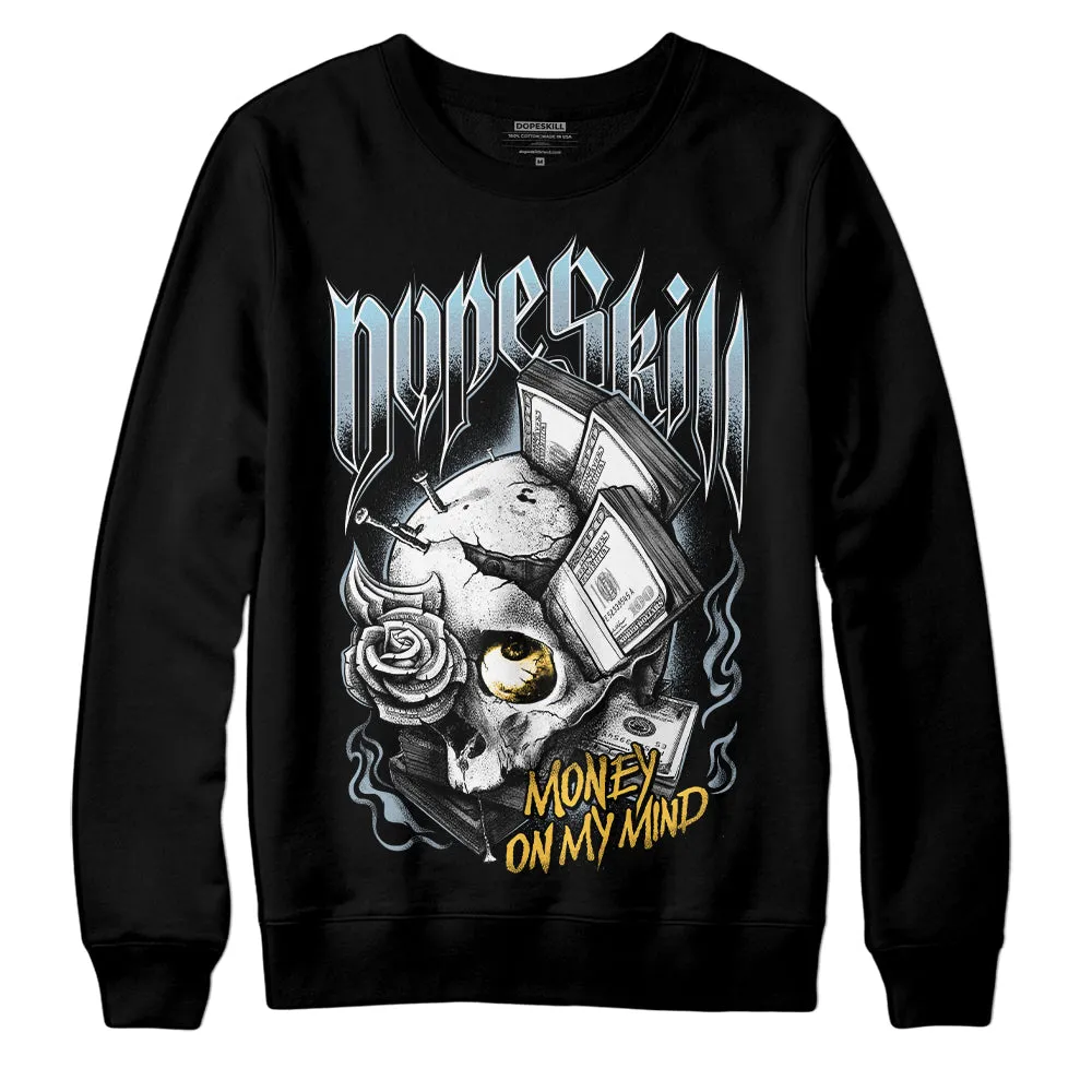 Blue Grey 13s DopeSkill Sweatshirt Money On My Mind Graphic sold by DopeSkill product image thumbnail 2