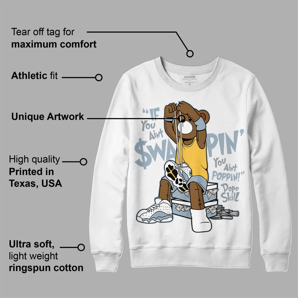 Blue Grey 13s DopeSkill Sweatshirt If You Aint Graphic sold by DopeSkill product image thumbnail 3