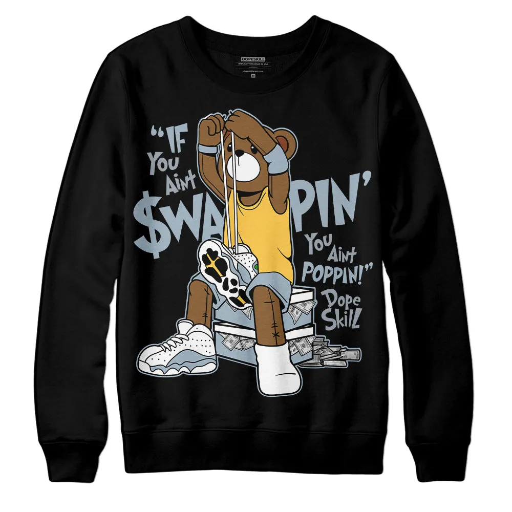 Blue Grey 13s DopeSkill Sweatshirt If You Aint Graphic sold by DopeSkill product image thumbnail 2