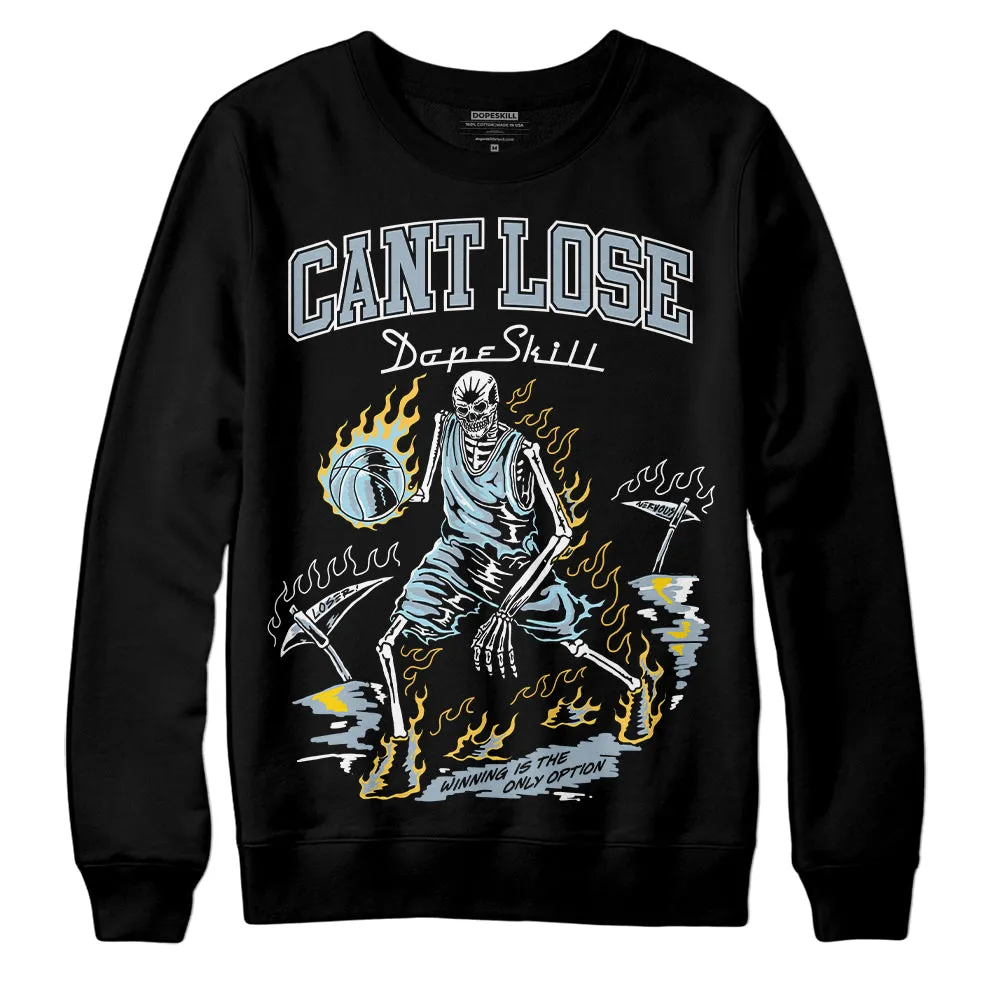 Blue Grey 13s DopeSkill Sweatshirt Cant Lose Graphic sold by DopeSkill product image thumbnail 2