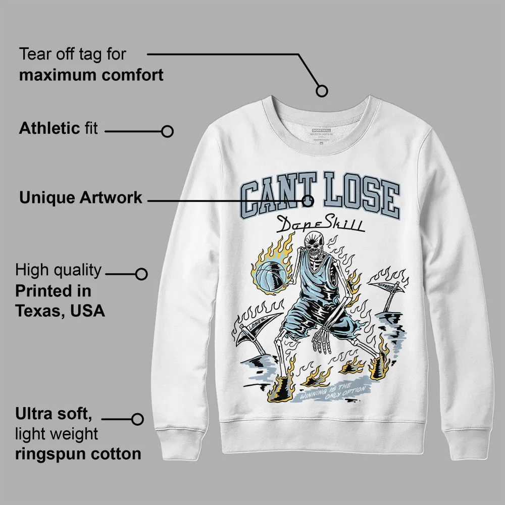 Blue Grey 13s DopeSkill Sweatshirt Cant Lose Graphic sold by DopeSkill product image thumbnail 3