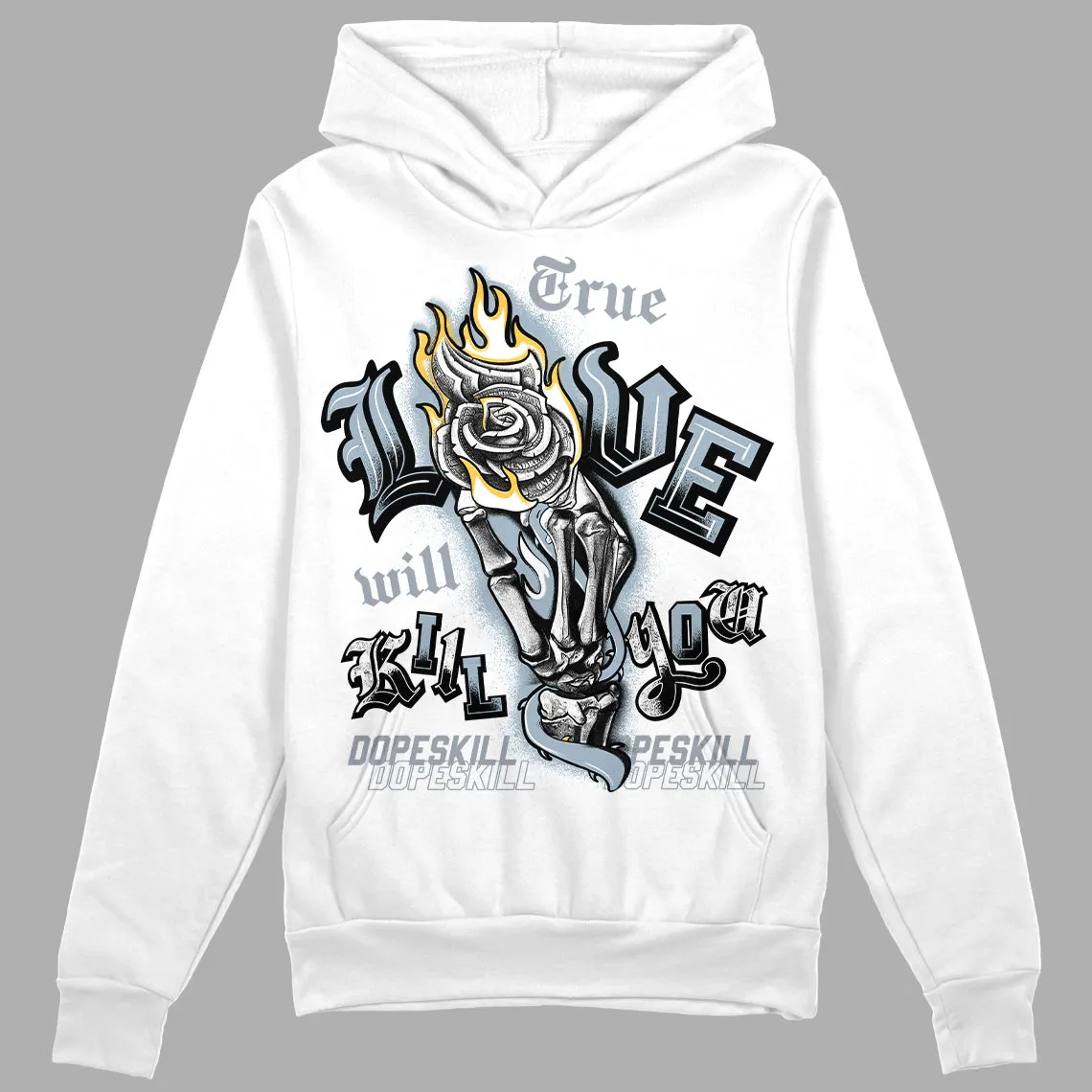 Blue Grey 13s DopeSkill Hoodie Sweatshirt True Love Will Kill You Graphic sold by DopeSkill