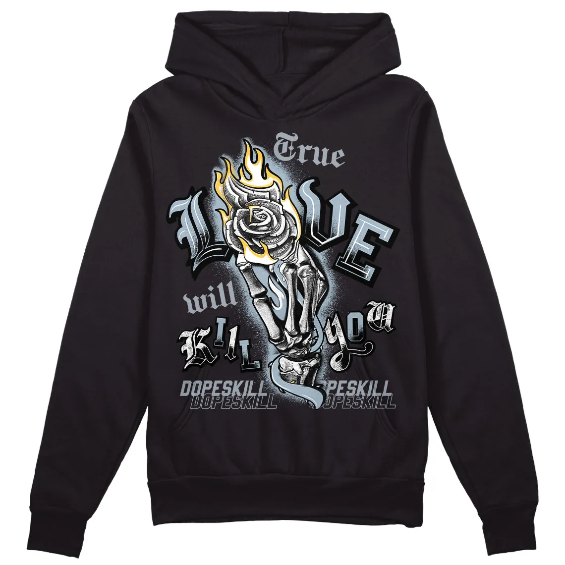Blue Grey 13s DopeSkill Hoodie Sweatshirt True Love Will Kill You Graphic sold by DopeSkill product image thumbnail 2