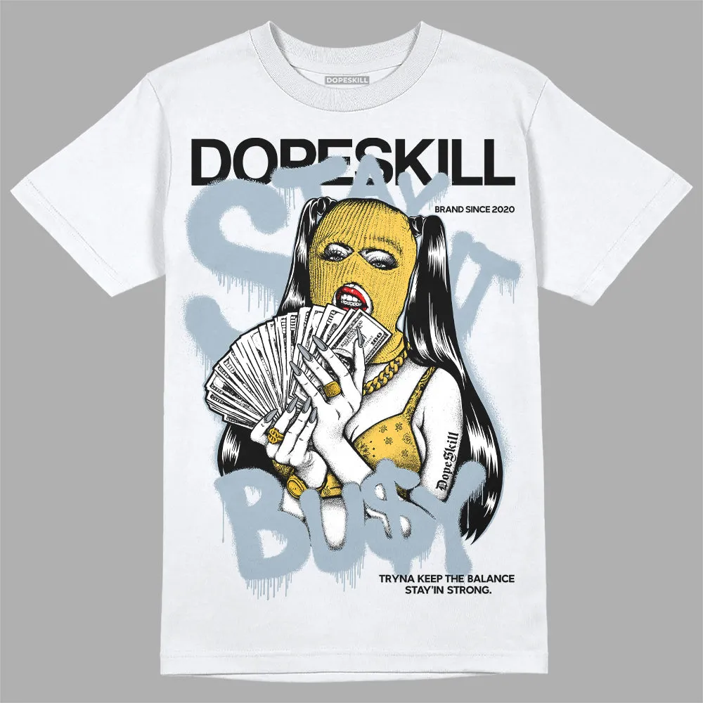 Blue Grey 13s DopeSkill T-Shirt Stay It Busy Graphic sold by DopeSkill