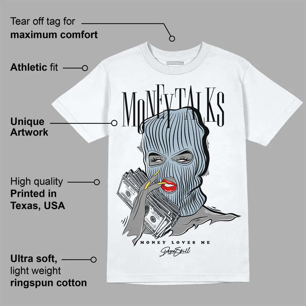 Blue Grey 13s DopeSkill T-Shirt Money Talks Graphic sold by DopeSkill product image thumbnail 3