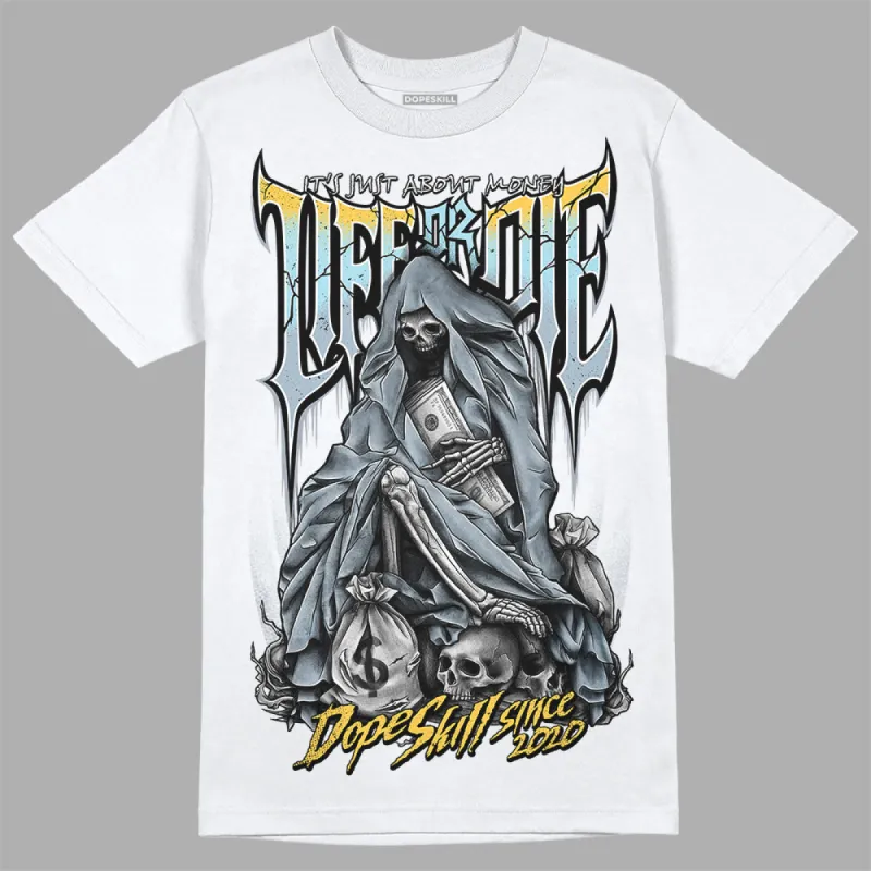 Blue Grey 13s DopeSkill T-Shirt Life or Die Graphic sold by DopeSkill