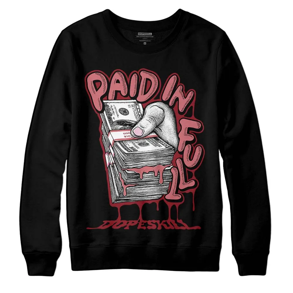 Valentine's Day Collection DopeSkill Sweatshirt Paid In Full Graphic sold by DopeSkill product image thumbnail 2
