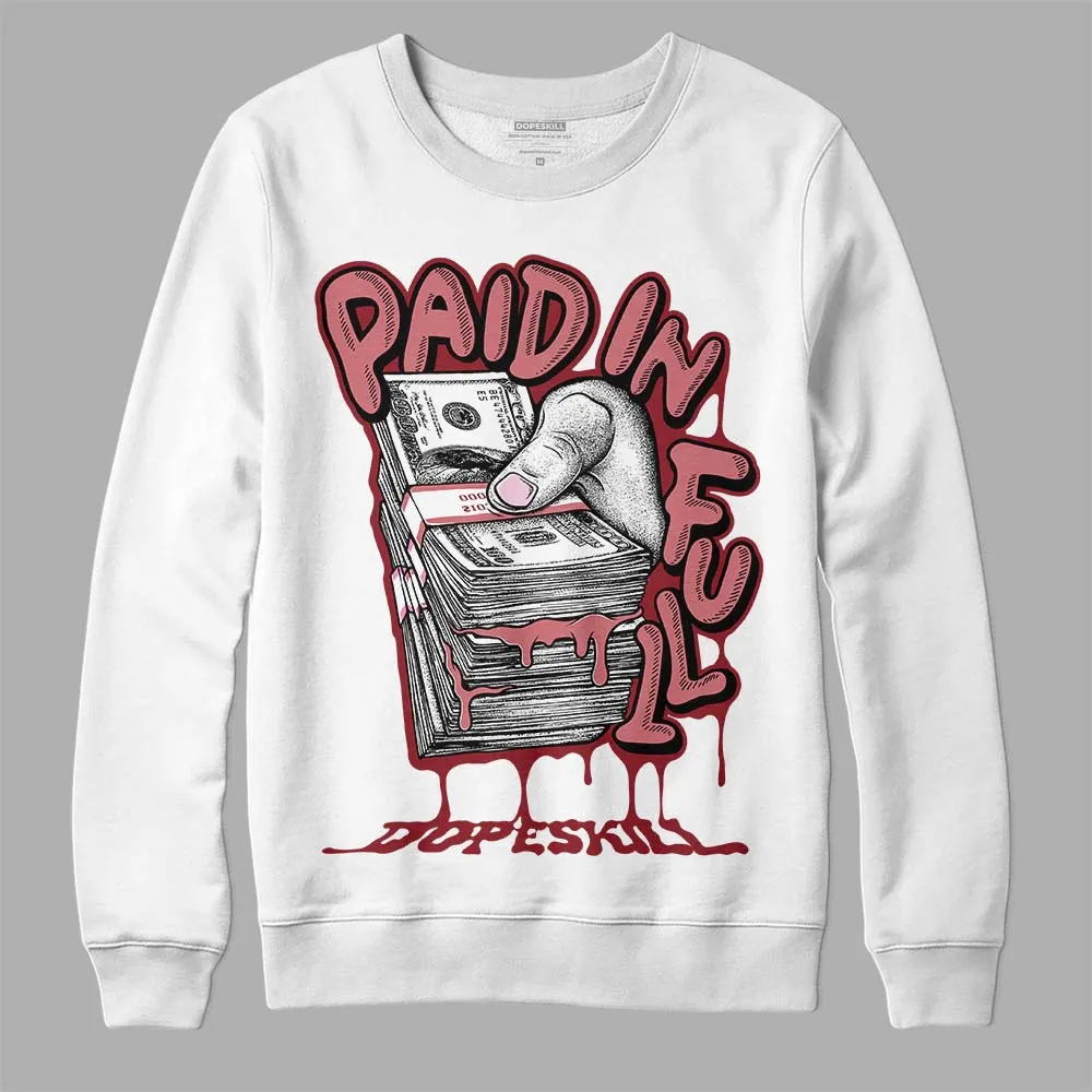 Valentine's Day Collection DopeSkill Sweatshirt Paid In Full Graphic sold by DopeSkill