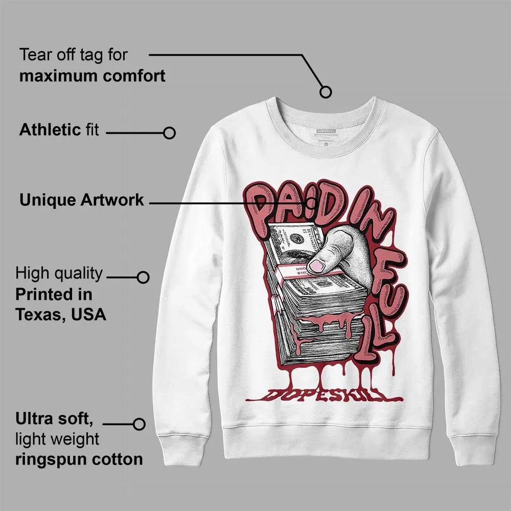 Valentine's Day Collection DopeSkill Sweatshirt Paid In Full Graphic sold by DopeSkill product image thumbnail 3