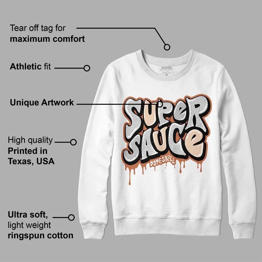 Craft Ivory 3s DopeSkill Sweatshirt Super Sauce Graphic sold by DopeSkill product image thumbnail 3