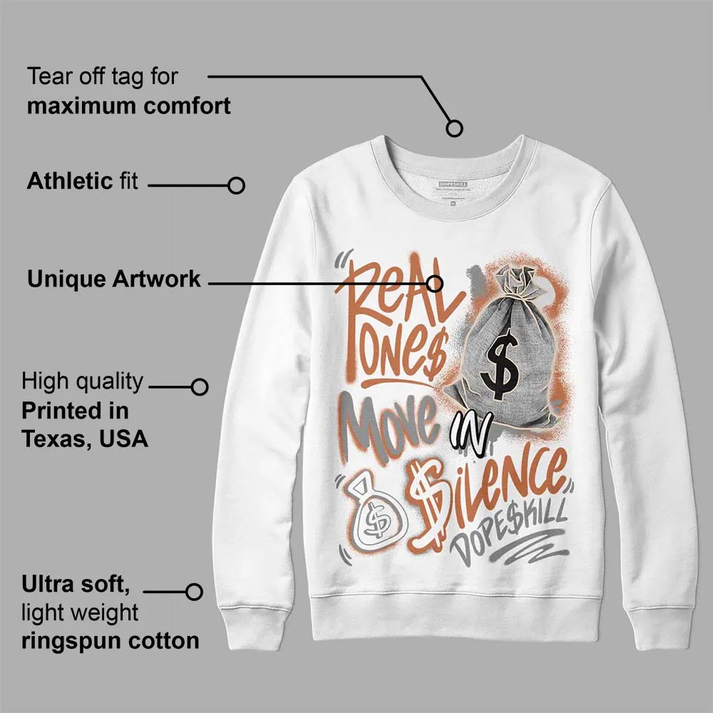 Craft Ivory 3s DopeSkill Sweatshirt Real Ones Move In Silence Graphic sold by DopeSkill product image thumbnail 3