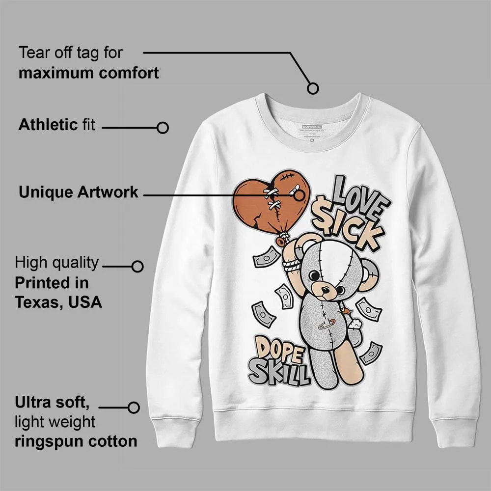 Craft Ivory 3s DopeSkill Sweatshirt Love Sick Graphic sold by DopeSkill product image thumbnail 3