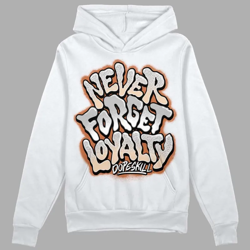 Craft Ivory 3s DopeSkill Hoodie Sweatshirt Never Forget Loyalty Graphic sold by DopeSkill
