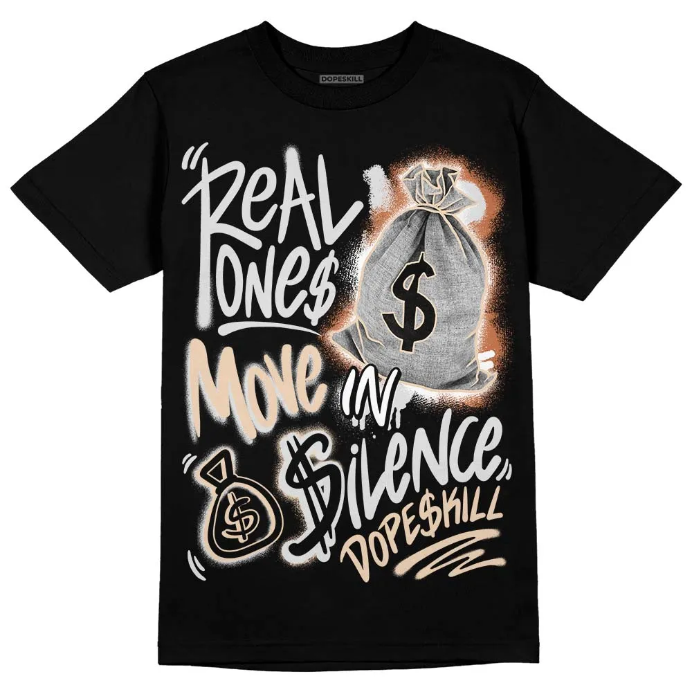 Craft Ivory 3s DopeSkill T-Shirt Real Ones Move In Silence Graphic sold by DopeSkill product image thumbnail 2